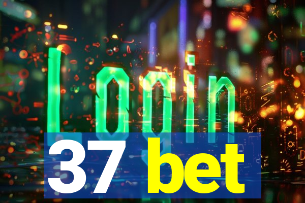 37 bet